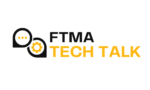 FTMA Tech Talk – Ed.50
