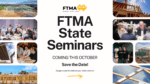 FTMA State Seminars – Book the Date NOW!